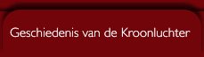 De Geschiedenis van de Kroonluchter